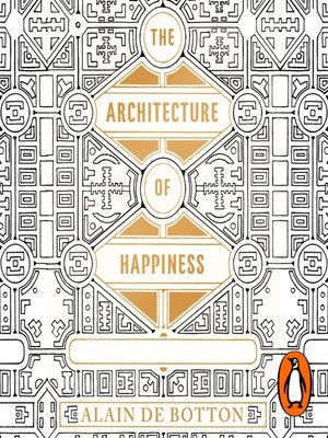cover image of The Architecture of Happiness